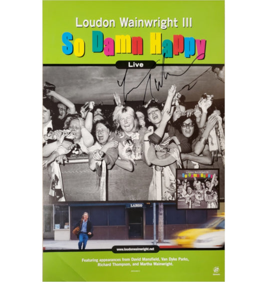 So Damn Happy Poster - Signed